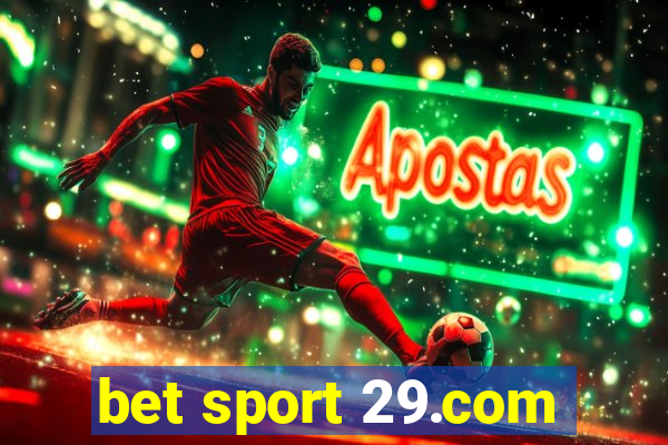 bet sport 29.com